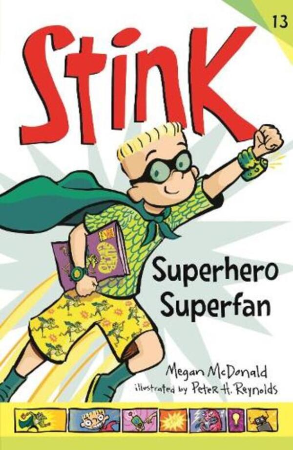 Stink: Superhero Superfan / Stink: Superhero Superfan Меган МакДоналд 9781529507171-1