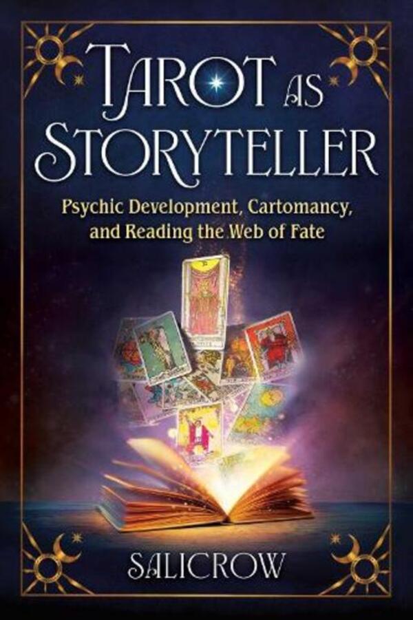 Tarot As Storyteller: Psychic Development, Cartomancy, And Reading The Web Of Fate / Author not specified 9798888502068-1