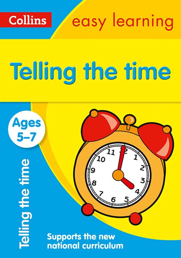 Telling the Time Ages 5-7: Ideal for Home Learning / Telling the Time Ages 5-7: Ideal for Home Learning 9780008134372-1
