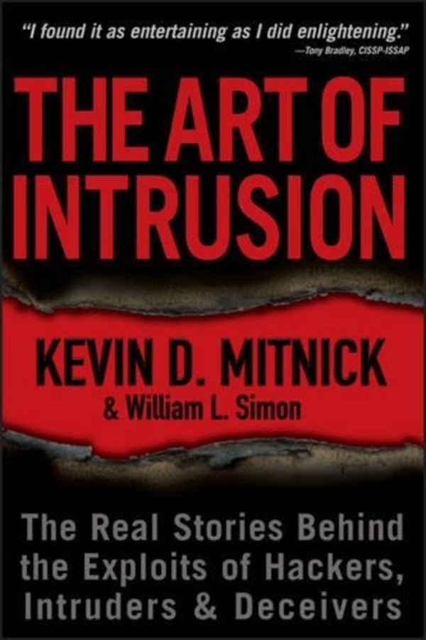 The Art Of Intrusion: The Real Stories Behind The Exploits Of Hackers, Intruders And Deceivers Kevin D. Mitnik, William L. Simon / Кевин Д. Митник, Уильям Л. Саймон 9780471782667-1