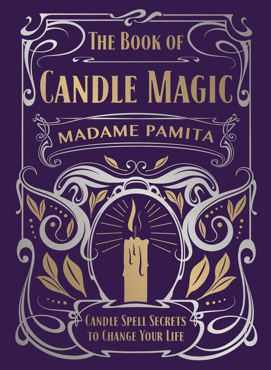 The Book Of Candle Magic. Candle Spell Secrets To Change Your Life Madame Pamita / Мадам Памита 9780738764733-2