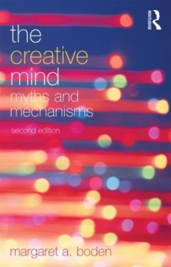 The Creative Mind: Myths And Mechanisms Margaret A. Boden / Маргарет А. Боден 9780415314534-1