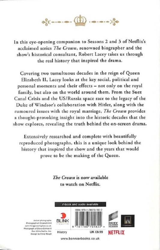 The Crown. Political Scandal, Personal Struggle and the Years That Defined Elizabeth II / The Crown. Political Scandal, Personal Struggle and the Years That Defined Elizabeth II Роберт Лэйси 9781788701822-2