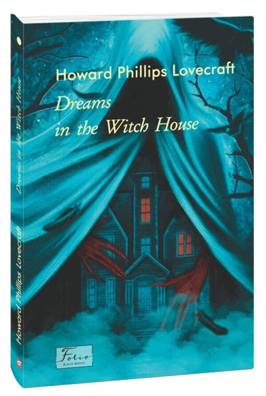 The Dreams In The Witch House / The Dreams In The Witch House Говард Лавкрафт 978-617-551-846-5-2