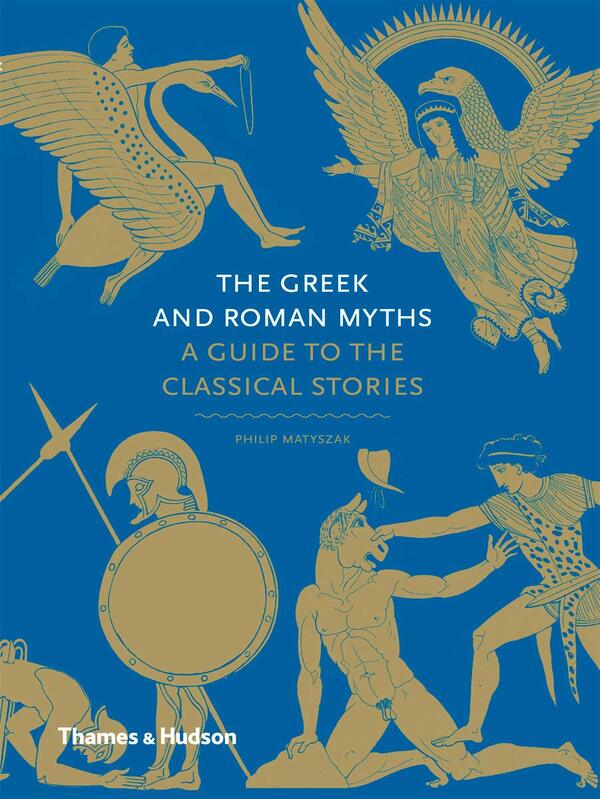 The Greek and Roman Myths / The Greek and Roman Myths Филипп Матышак 978-0-500-25173-7-1