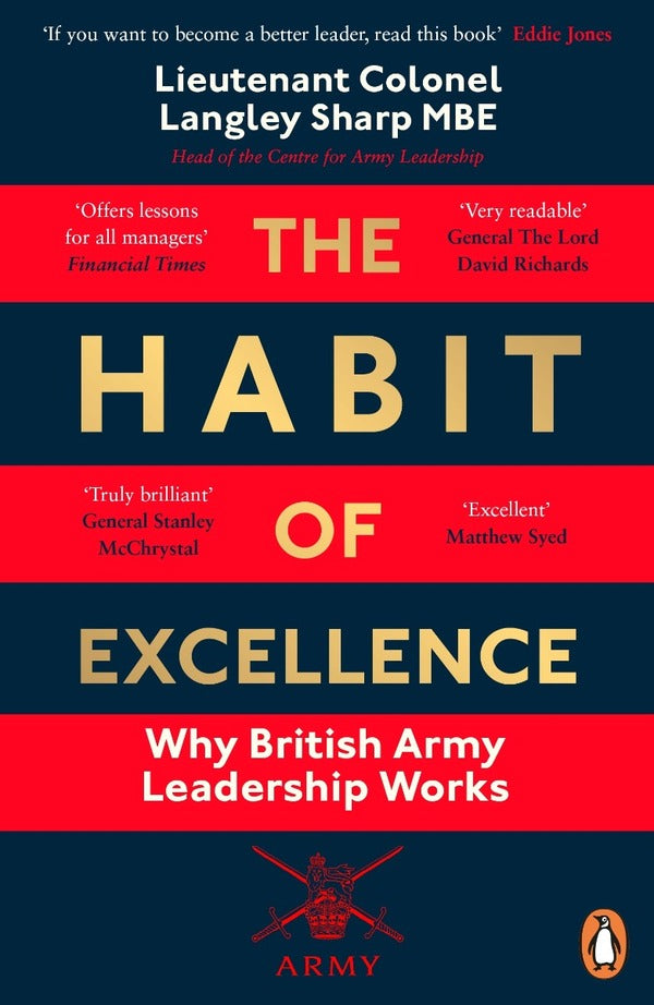 The Habit Of Excellence: Why British Army Leadership Works Langley Sharp / Лэнгли Шарп 9780241992180-1