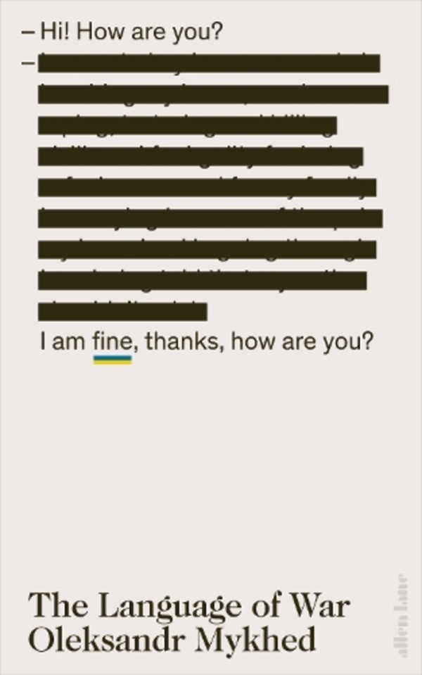 The Language Of War Alexander Mikhed / Александр Михед 9780241690840-1