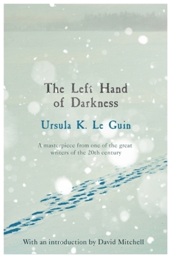 The Left Hand Of Darkness: A Groundbreaking Feminist Literary Masterpiece Ursula Le Guin / Урсула Ле Гуин 9781473225947-1