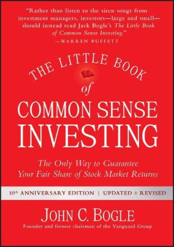 The Little Book Of Common Sense Investing: The Only Way To Guarantee Your Fair Of Stock Market Returns John K. Bogl / Джон К. Богл 9781119404507-1