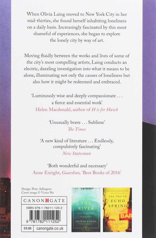 The Lonely City. Adventures in the Art of Being Alone / The Lonely City. Adventures in the Art of Being Alone Оливия Лэнг 978-1-78211-125-2-2