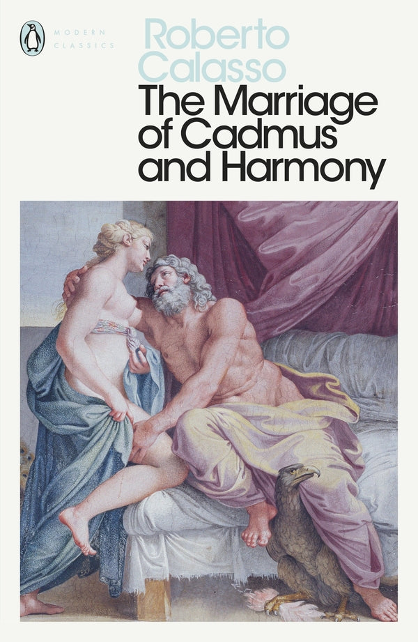 The Marriage Of Cadmus And Harmony Roberto Kalasso / Роберто Калассо 9780241399200-1