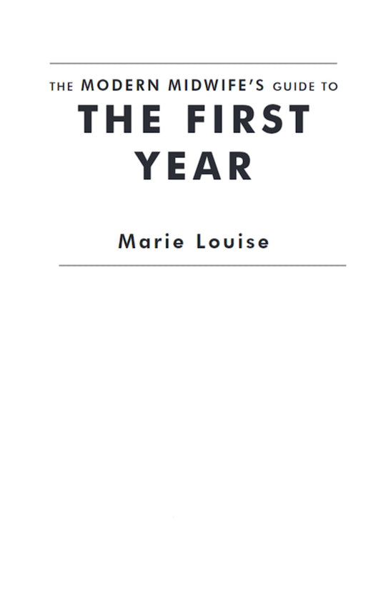 The Modern Midwife's Guide to the First Year / The Modern Midwife's Guide to the First Year Мари Луиза 9781785044113-2
