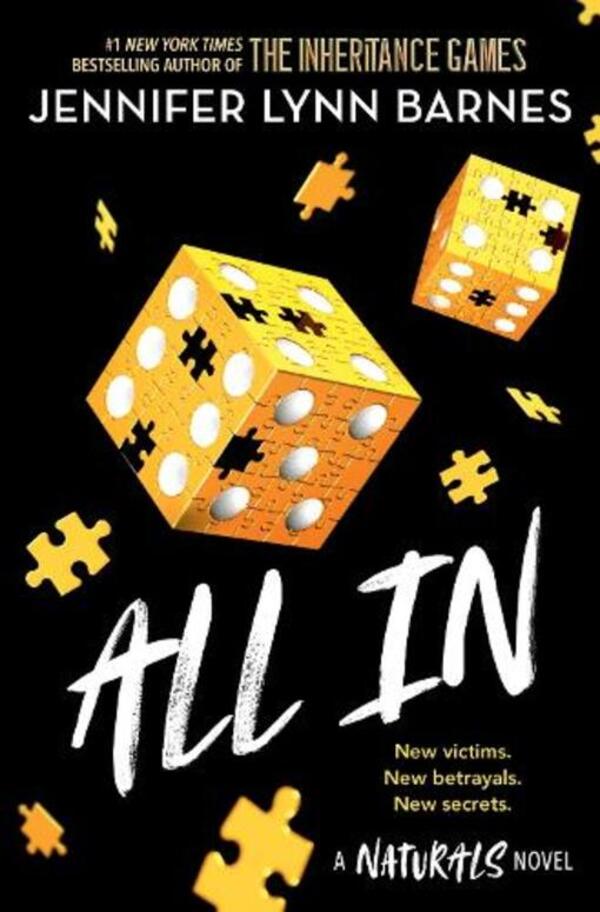 The Naturals: All In: Book 3 In This Unputdownable Mystery Series From The Author Of The Inheritance Games Jennifer Lynn Barnes / Дженнифер Линн Барнс 9781786542267-1