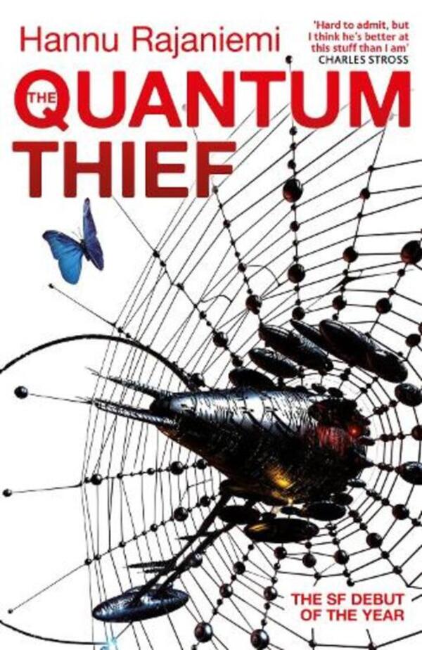 The Quantum Thief: The Epic Hard Sf Heist Thriller For Fans Of The Matrix And Neuromacancer Hannah Rananiayi - Ханну Раяниеми 9780575088894-1
