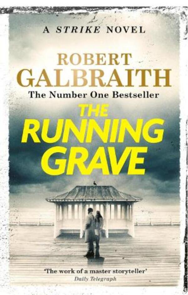 The Running Grave: Cormoran Strike Book 7 / The Running Grave: Cormoran Strike Book 7 Роберт Гэлбрейт 9781408730973-1