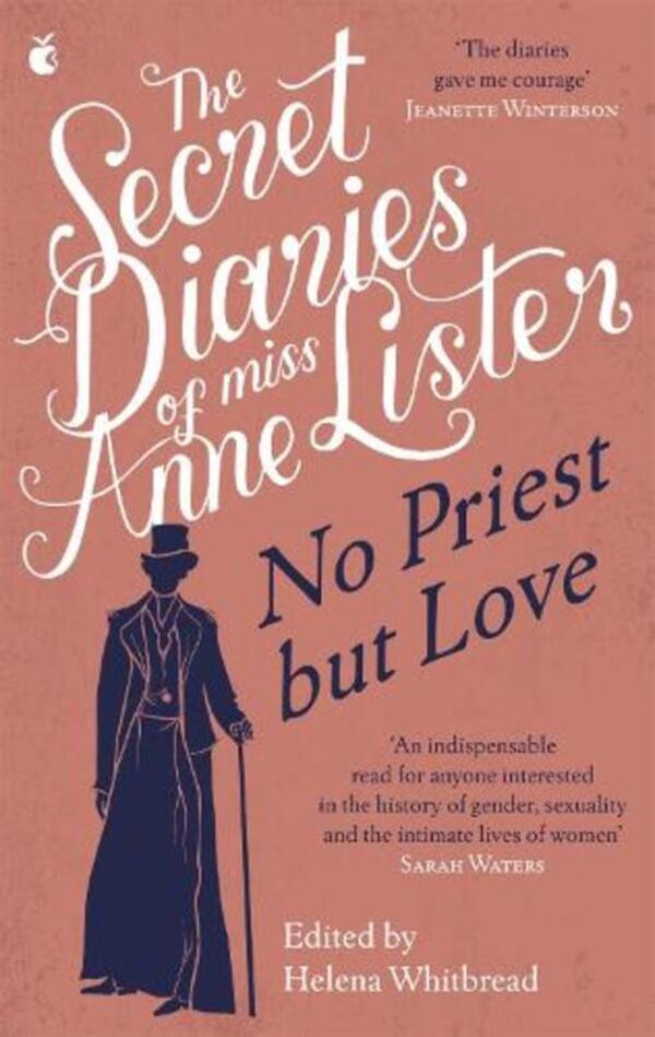 The Secret Diaries Of Miss Anne Lister – Vol.2: No Priest But Love Anne Lister / Энн Листер 9780349013336-1