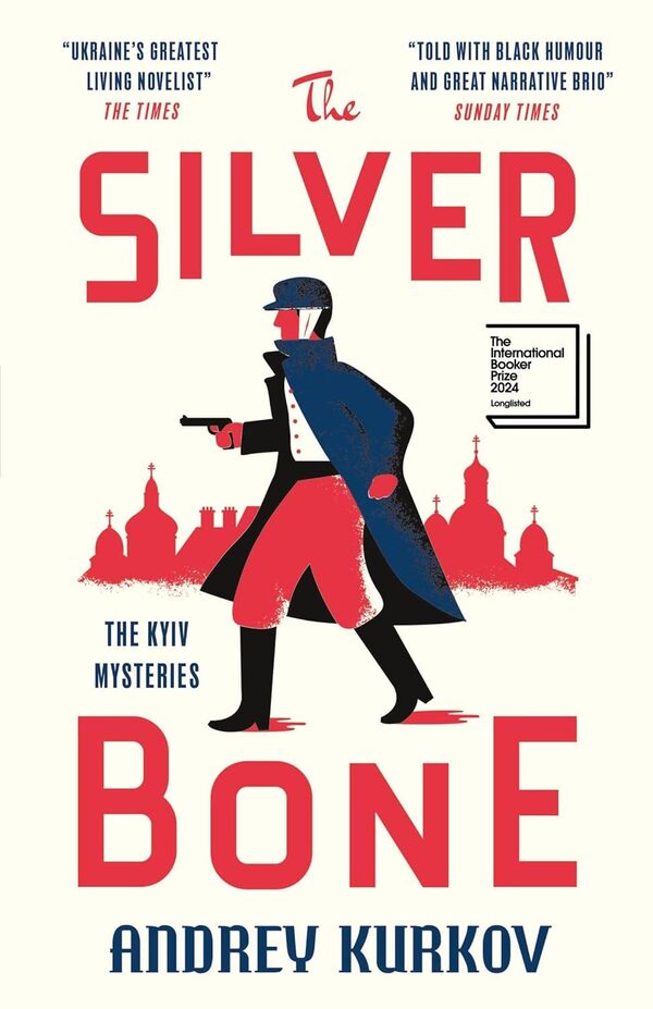 The Silver Bone Andrey Kurkov / Андрей Курков 9781529426519-1
