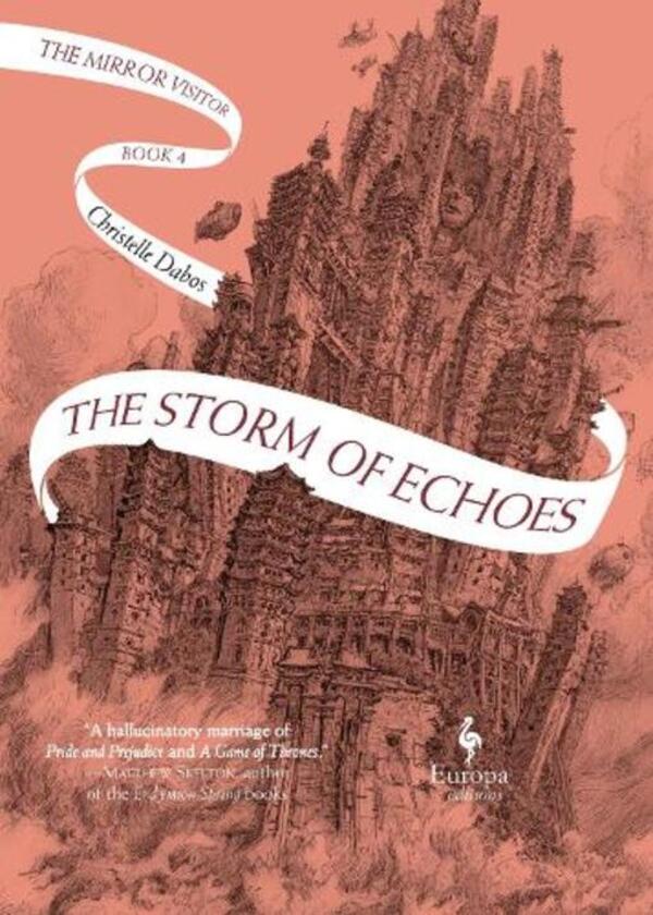 The Storm Of Echoes: The Mirror Visitor Book 4 Christel Dabos / Кристель Дабос 9781787703230-1
