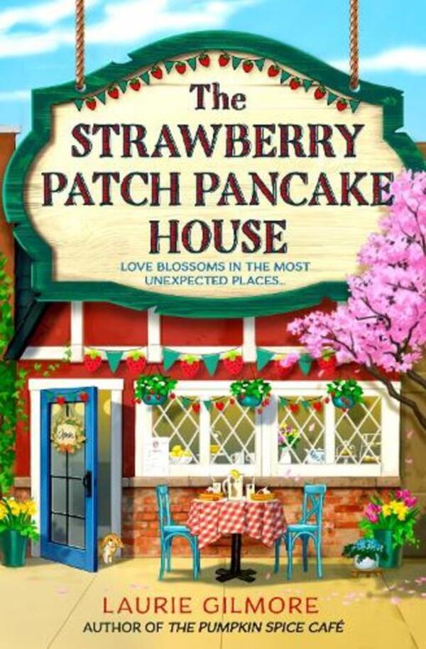 The Strawberry Patch Pancake House Lori Gilmore / Лори Гилмор 9780008713348-1