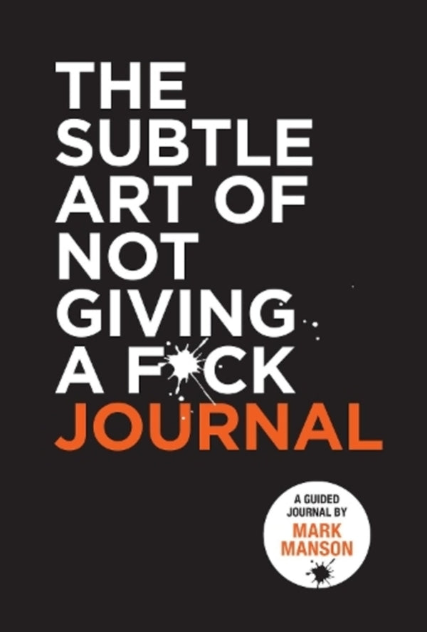The Subtle Art Of Not Giving A F*CK Journal Mark Manson / Марк Мэнсон 9780008542474-1