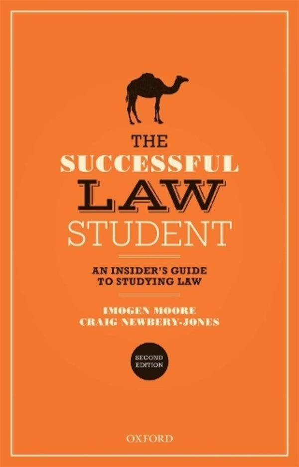 The Successful Law Student: An Insider's Guide To Studying Law Craig Newbury-Jones, Imogen Moore / Крейг Ньюбери-Джонс, Имоджен Мур 9780198865650-1
