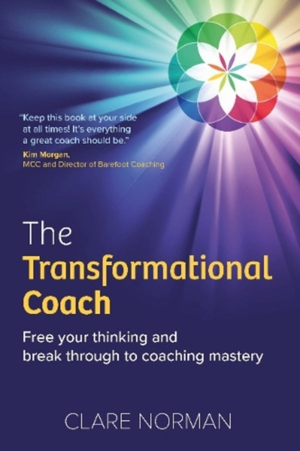 The Transformational Coach: Free Your Thinking And Break Through To Coaching Master Claire Norman / Клэр Норман 9781912300822-1