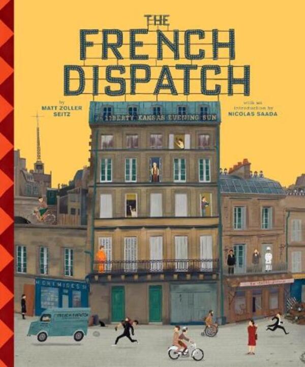 The Wes Anderson Collection: The French Dispatch / The Wes Anderson Collection: The French Dispatch Мэтт Цоллер Зайц 9781419750649-1
