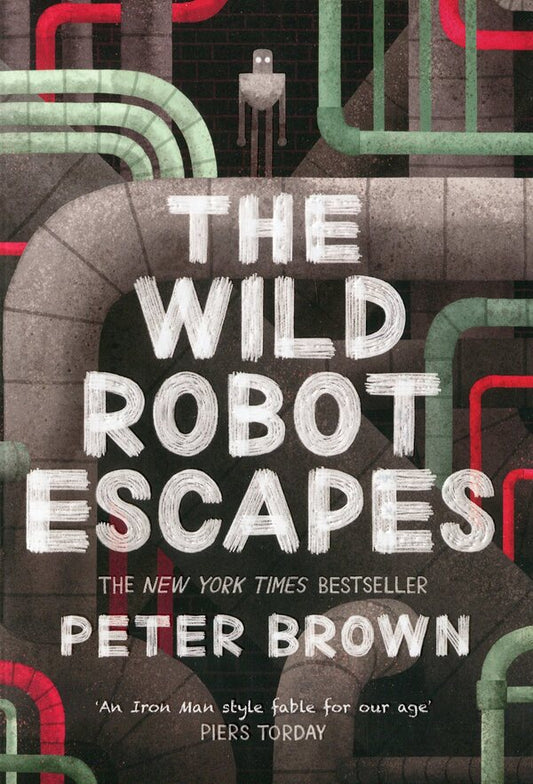 The Wild Robot Escapes / The Wild Robot Escapes Питер Браун 978-1-84812-751-7-2