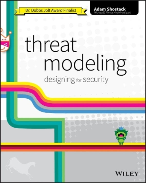 Threat Modeling: Designing For Security Adam Shostak / Адам Шостак 9781118809990-1