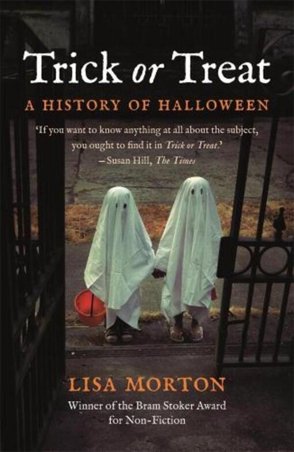Trick Or Treat: A History Of Halloween Lisa Morton / Лиза Мортон 9781789141580-1