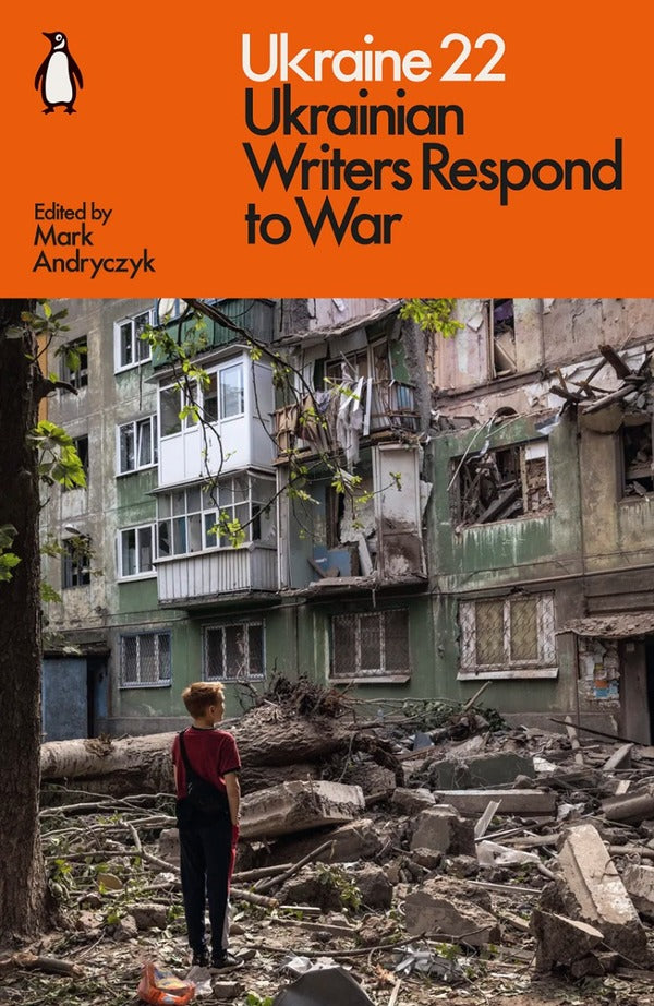 Ukraine 22: Ukrainian Writers Respond to War / Ukraine 22: Ukrainian Writers Respond to War 9781802062915-1