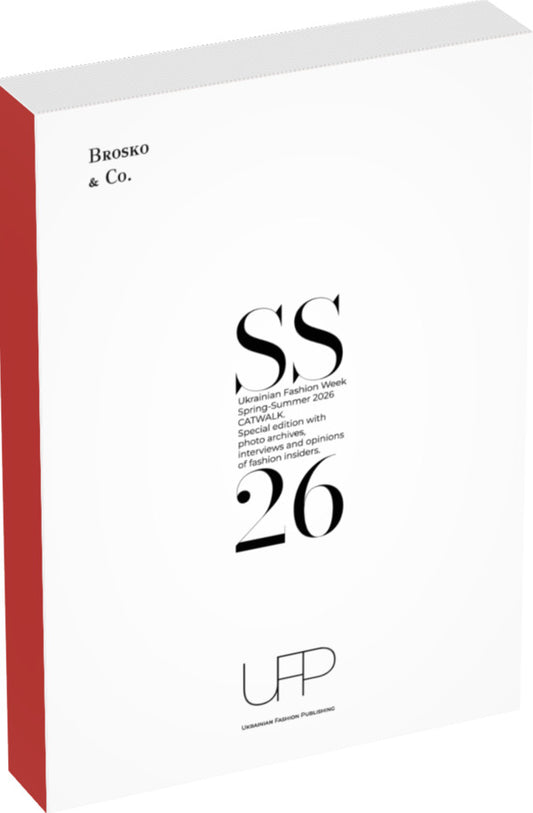 Ukrainian Fashion Week SS26 CATWALK / Ukrainian Fashion Week SS26 CATWALK Julia Brosko / Юлія Броско 9786179554612-2