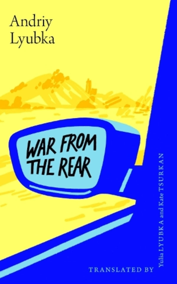 War From The Rear: A Ukrainian Aid Volunteer's Story Andrey Lyubka / Андрей Любка 9798887198408-1