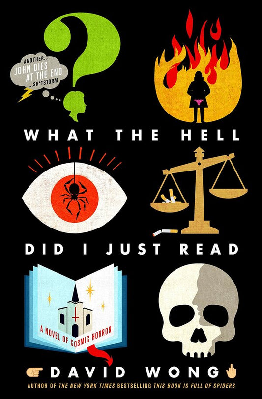 What The Hell Did I Just Read. Book 3 David Wong / Дэвид Вонг 9781785651656-2