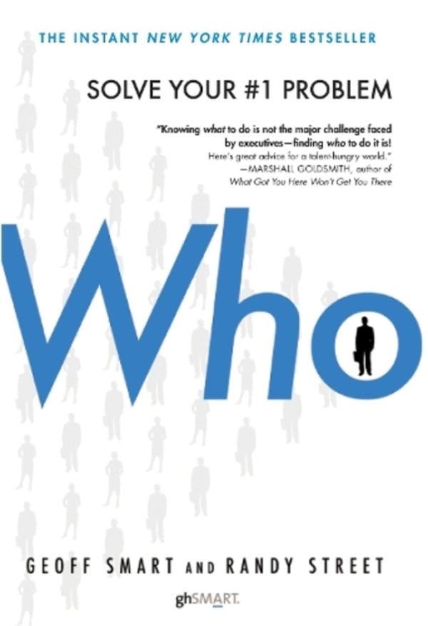 Who: The A Method For Hiring Jeff Smart, Randy Street / Джефф Смарт, Рэнди Стрит 9780345504197-1