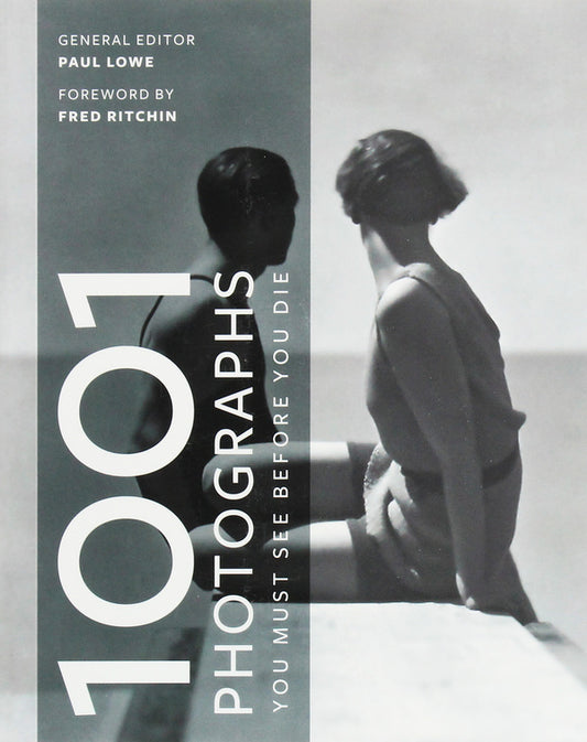 1001 Photographs. You Must See Before You Die / 1001 Photographs. You Must See Before You Die Пол Лоу 978-1-78840-094-7-1