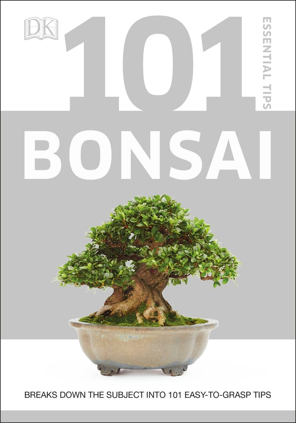 101 Essential Bonsai Tips. Breaks Down the Subject into 101 Easy-to-Grasp Tips / 101 Essential Tips Bonsai. Breaks Down the Subject into 101 Easy-to-Grasp Tips Гарри Томлинсон 9780241408599-1