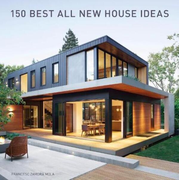 150 Best All New House Ideas / 150 Best All New House Ideas Франциск Замора 9780063219243-1