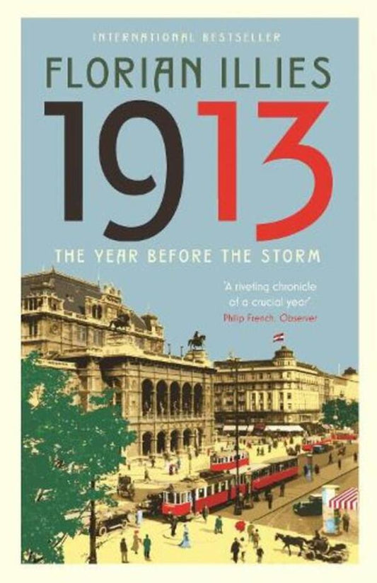 1913: The Year Before The Storm Florian Illyes / Флориан Иллиес 9781846689611-1
