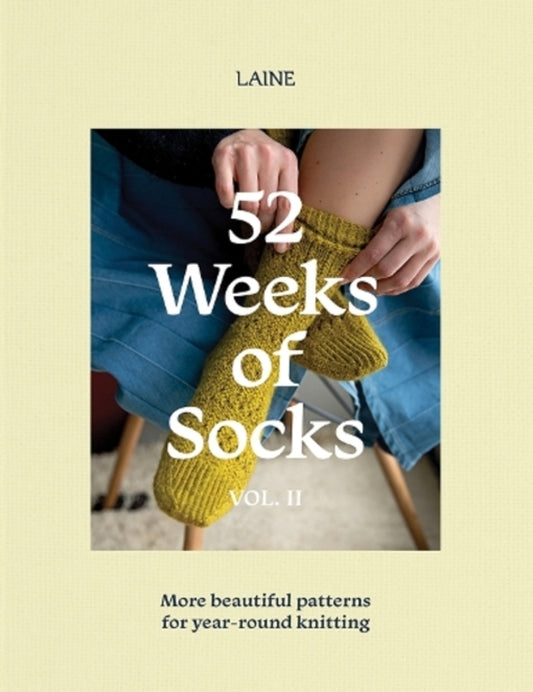 52 Weeks Of Socks, Vol. II: More Beautiful Patterns For Year-Round Knitting / Author not specified 9781761450297-1