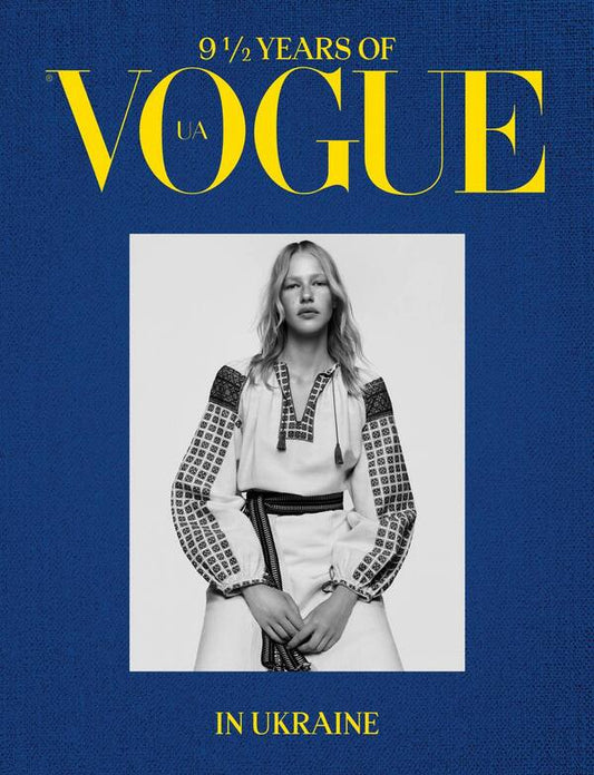 9? Years Vogue In Ukraine - 9 ? Years Of Vogue In Ukraine - 9 ? years Vogue in Ukraine - 9 ? рокв Vogue в Укран - Author not specified 9789669864895-1
