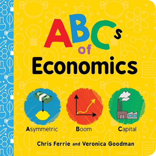 ABCs of Economics / ABCs of Economics Крис Ферри, Вероника Гудман 9781728220406-1