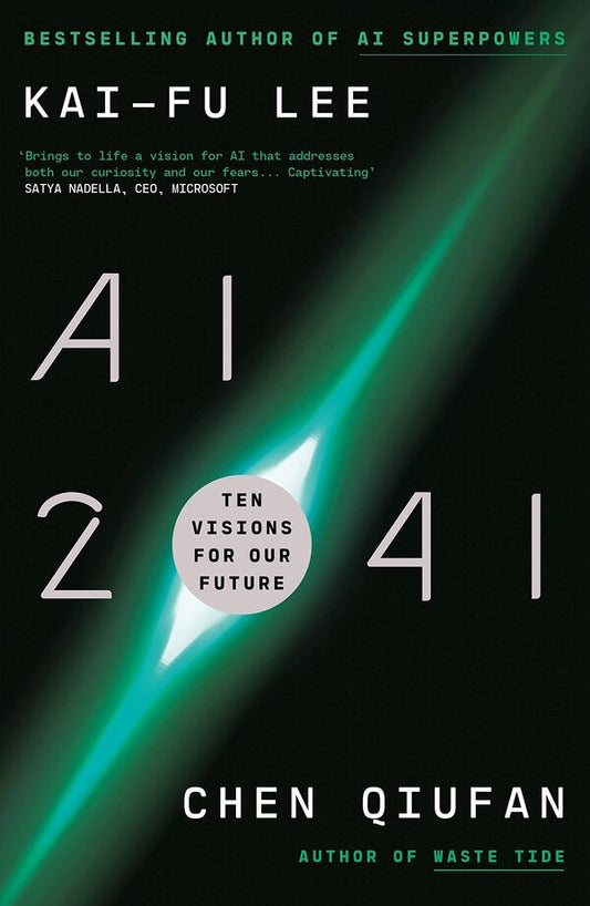 AI 2041. Ten Visions for Our Future / AI 2041. Ten Visions for Our Future Кай-Фу Ли, Чэнь Цюфань 978-0-75355-901-7-1