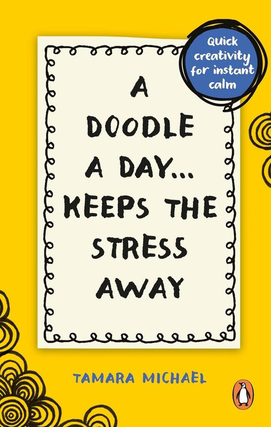 A Doodle A Day Keeps The Stress Away Tamara Michael / Тамара Майкл 9781529915495-1