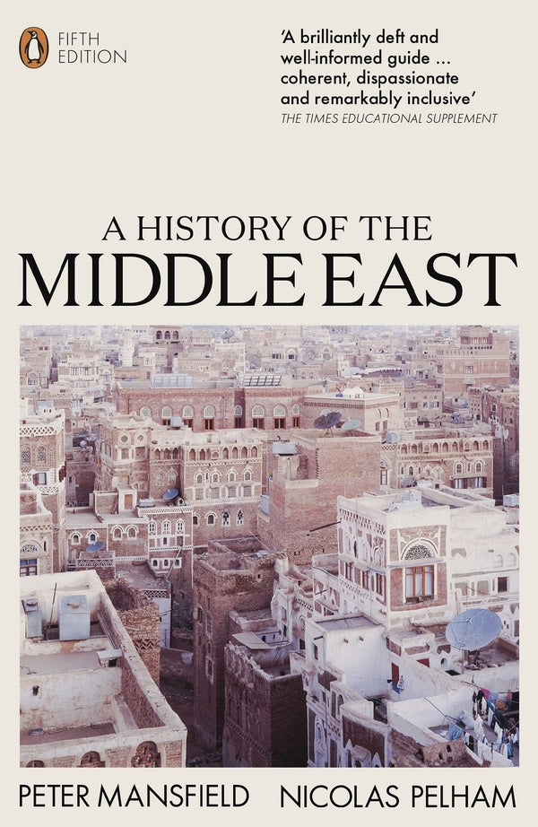 A History Of The Middle East Peter Mansfield, Nicola Pelham / Питер Мэнсфилд, Николя Пелхэм 9780141988467-1