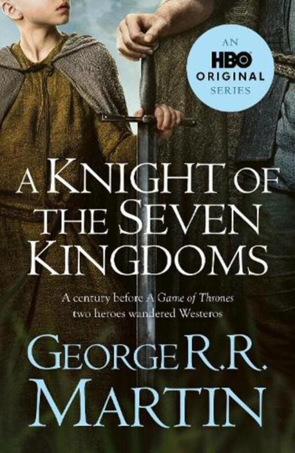 A Knight Of The Seven Kingdoms George R.R. Martin - Джордж Р. Р. Мартин 9780008813598-1