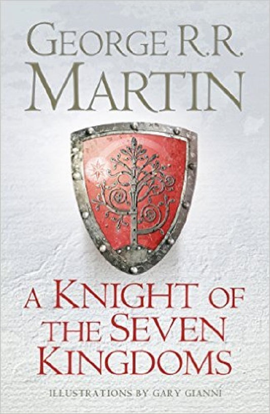 A Knight of the Seven Kingdoms / A Knight of the Seven Kingdoms Джордж Р. Р. Мартин 9780007507672-1
