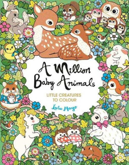 A Million Baby Animals: Little Creatures To Color Lulu Mayo / Лулу Майо 9781789295245-1