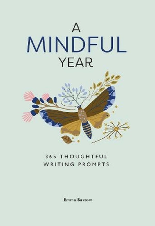 A Mindful Year. 365 Mindful Writing Prompts Emma Bastow / Эмма Бастоу 9780008660383-1