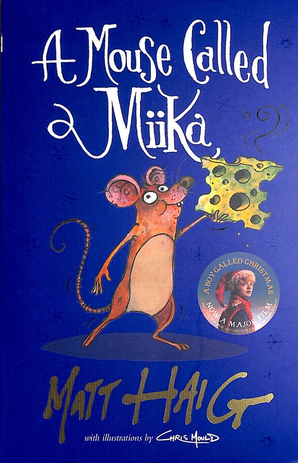A Mouse Called Miika / A Mouse Called Miika Мэтт Хейг 978-1-83885-369-3-1